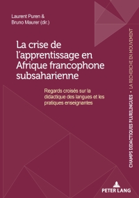 Immagine di copertina: La crise de l’apprentissage en Afrique francophone subsaharienne 1st edition 9782807606982