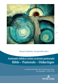 表紙画像: Bible – Pastorale – Didactique/Bible – Pastoral – Didactics 1st edition 9782807609358