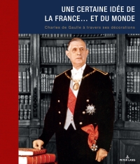 Immagine di copertina: Une certaine idée de la France… et du monde 1st edition 9782807609686