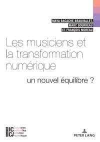 Immagine di copertina: Les musiciens et la transformation numérique 1st edition 9782807609969