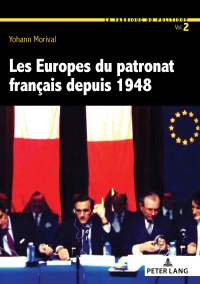 Immagine di copertina: Les Europes du patronat français depuis 1948 1st edition 9782807610378