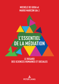 Imagen de portada: L’essentiel de la médiation 1st edition 9782807610866