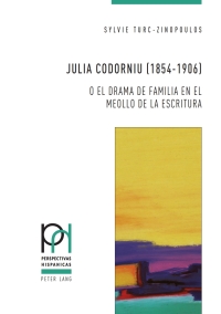 Omslagafbeelding: Julia Codorniu (1854-1906) o el drama de familia en el meollo de la escritura 1st edition 9782807611887