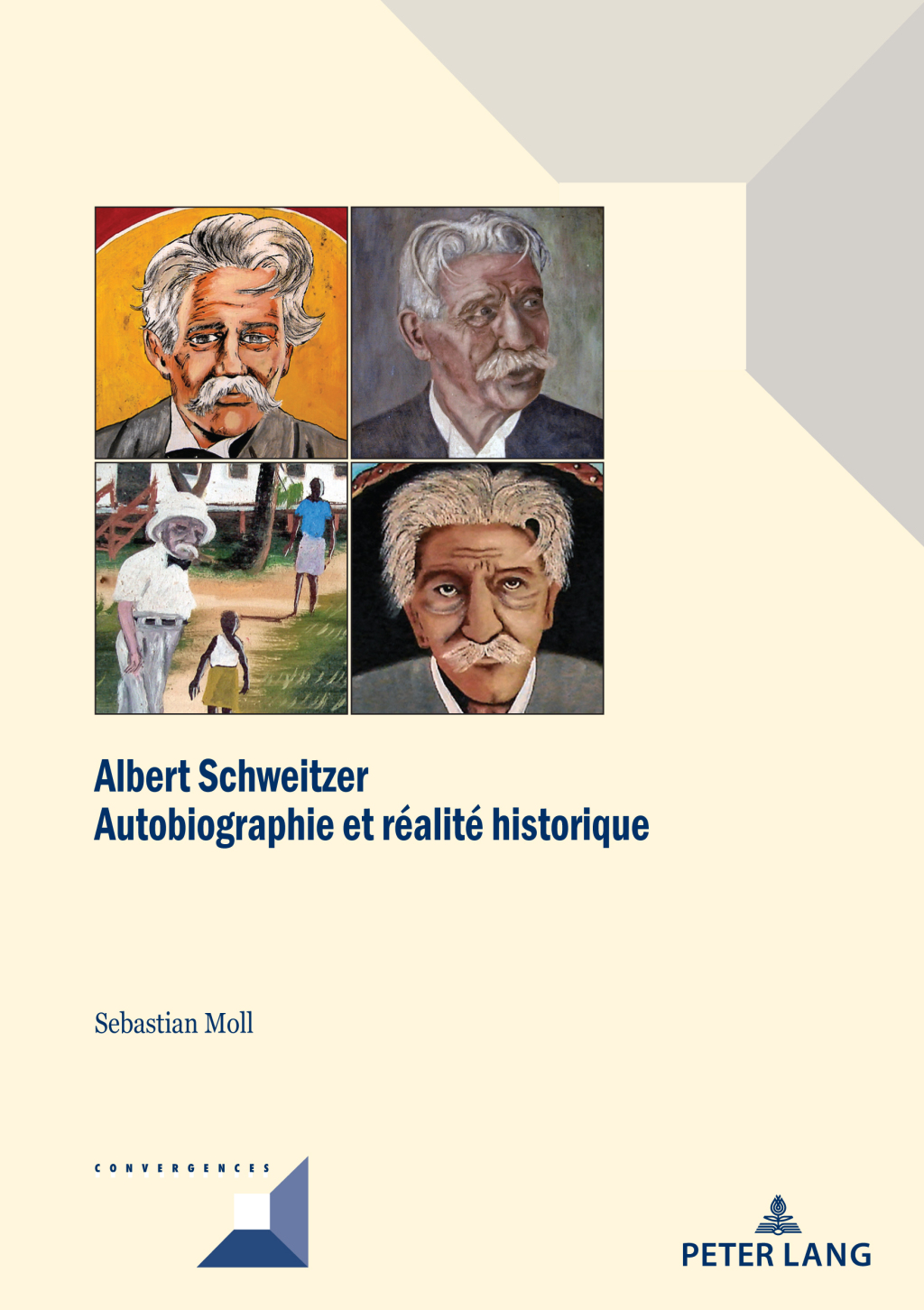 Albert Schweitzer Autobiographie et réalité historique 1st Edition