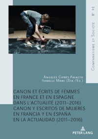 صورة الغلاف: Canon et écrits de femmes en France et en Espagne dans l'actualité (2011-2016) 1st edition 9782807612181