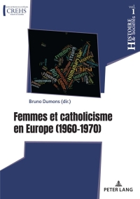 表紙画像: Femmes et catholicisme en Europe 1st edition 9782807613034