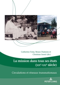 Imagen de portada: La mission dans tous ses états (XIXe-XXIe siècle) 1st edition 9782807613430