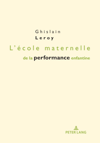 表紙画像: L'école maternelle de la performance enfantine 1st edition 9782807613515