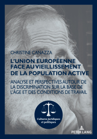 表紙画像: L’Union européenne face au vieillissement de la population active 1st edition 9782807614543