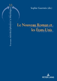 Cover image: Le Nouveau Roman et les États-Unis 1st edition 9782807614611