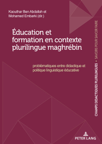 Imagen de portada: Éducation et formation en contexte plurilingue maghrébin 1st edition 9782807615670