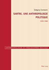 Imagen de portada: Sartre. Une anthropologie politique 1920–1980 1st edition 9782807615892