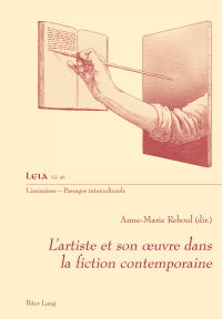 Cover image: L’artiste et son œuvre dans la fiction contemporaine 1st edition 9782807615939