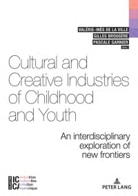 Cover image: Cultural and Creative Industries of Childhood and Youth 1st edition 9782807616011