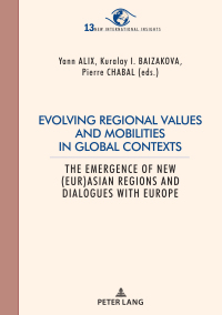 Immagine di copertina: Evolving regional values and mobilities in global contexts 1st edition 9782807617476