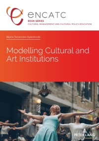 صورة الغلاف: Modelling Cultural and Art Institutions 1st edition 9782807617995