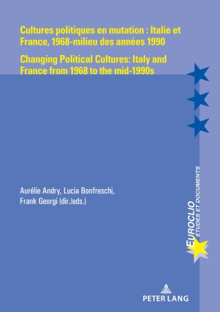 Cover image: Cultures politiques en mutation : Italie et France, 1968-milieu des années 1990 / Changing Political Cultures: Italy and France from 1968 to the mid-1990s 1st edition 9782807618688