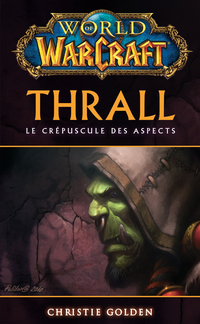 Cover image: World of Warcraft - Thrall 9782809420678