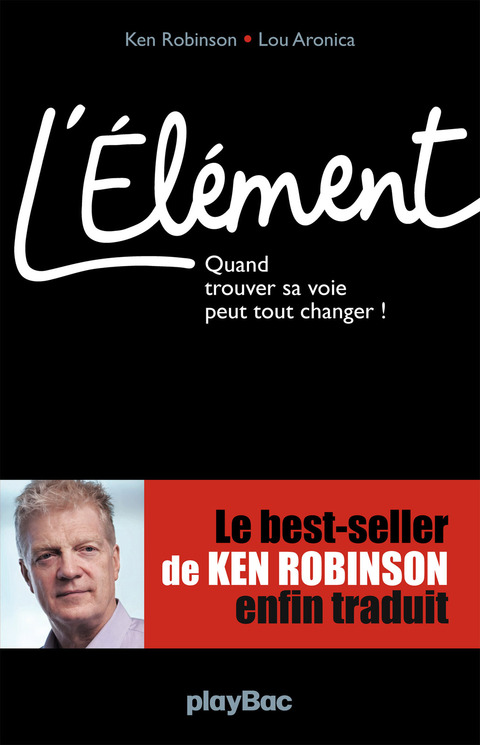 L'Elément - Quand trouver sa voie peut tout changer ! - FULL INSTANT DOWNLOAD | PDF DOCX EPUB