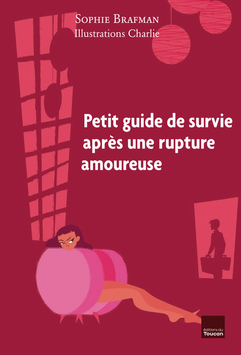 Petit guide de survie après une rupture amoureuse - FULL INSTANT DOWNLOAD | PDF DOCX EPUB