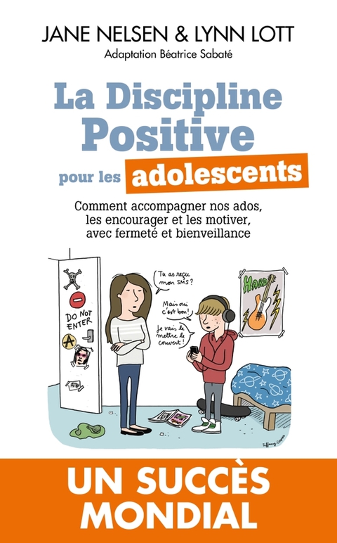 La Discipline positive pour les adolescents: Comment accompagner nos ados, les encourager et les motiver, avec fermeté et bienveillance - FULL INSTANT DOWNLOAD | PDF DOCX EPUB