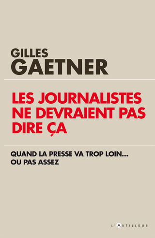 Cover image: Les journalistes ne devraient pas dire ça 9782810007523