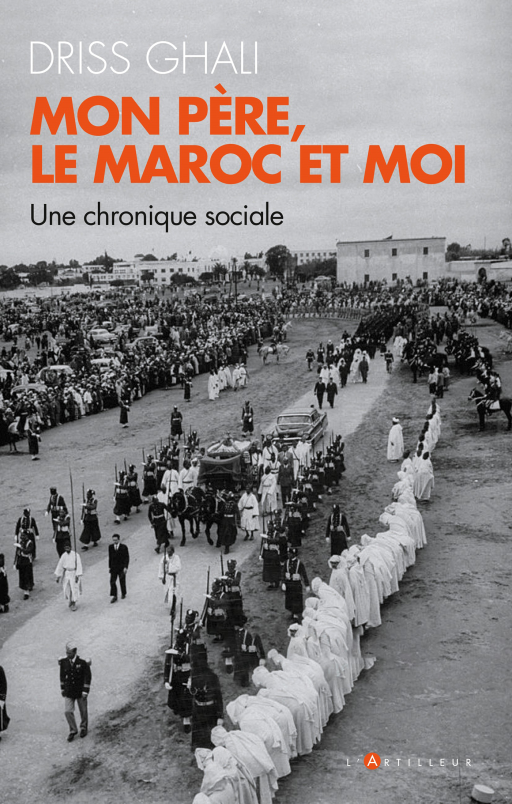 Mon père, le Maroc et moi Une chronique sociale