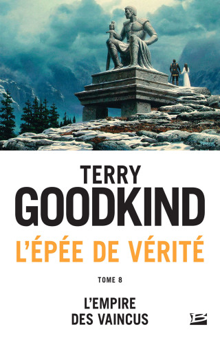 Cover image: L'Épée de vérité, T8 : L'Empire des vaincus 9782811230838