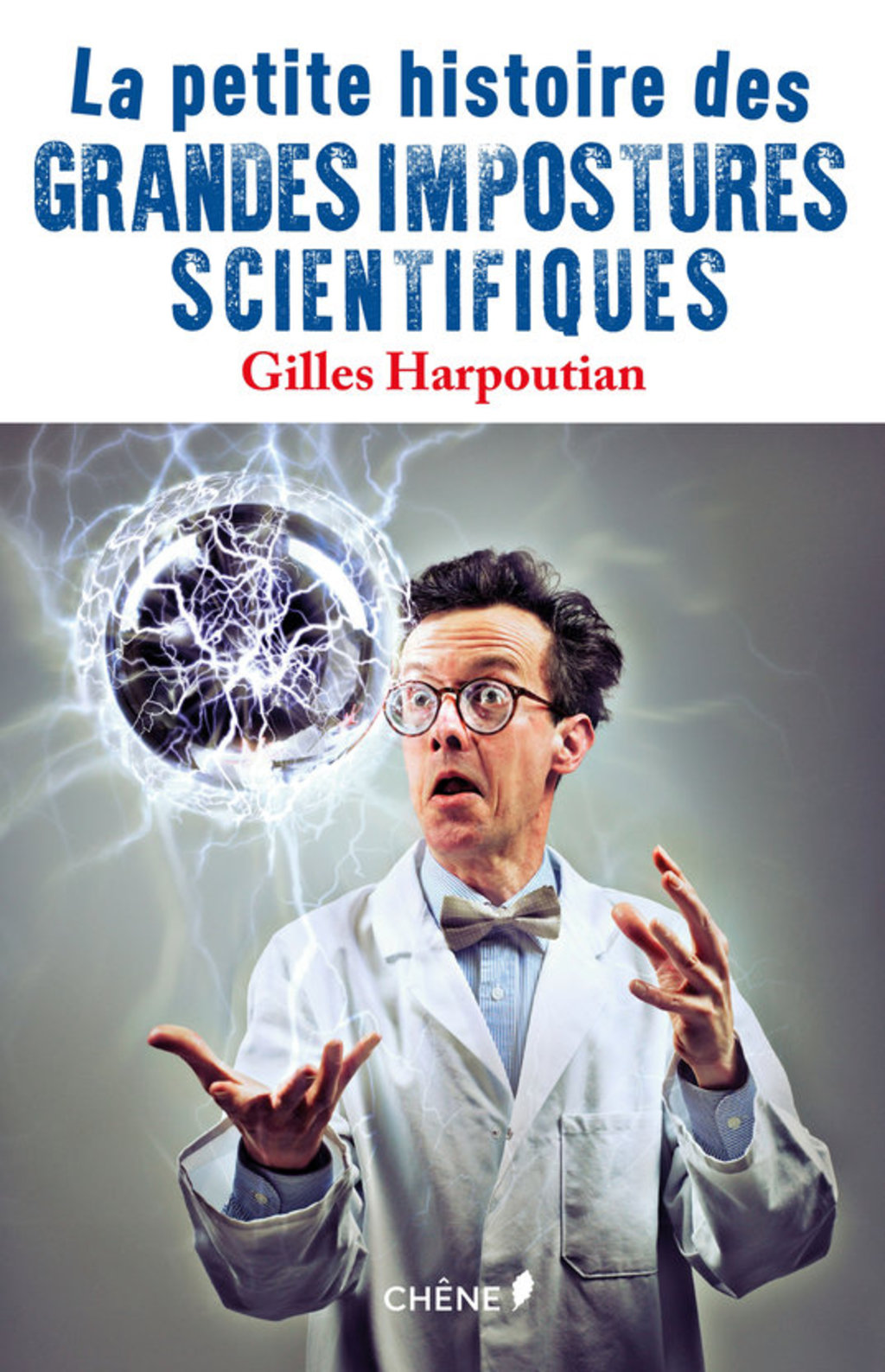 Les grandes impostures scientifiques