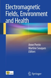 Cover image: Electromagnetic Fields, Environment and Health 1st edition 9782817803623