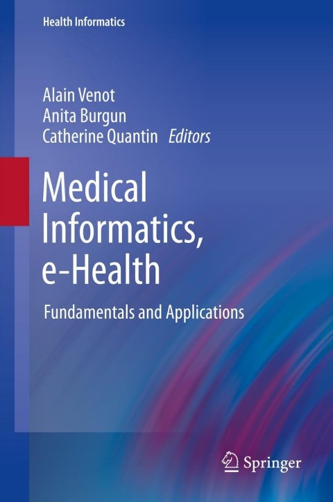 Medical Informatics, e-Health: Fundamentals and Applications - FULL INSTANT DOWNLOAD | PDF DOCX EPUB