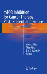 Cover image: mTOR Inhibition for Cancer Therapy: Past, Present and Future 9782817804910