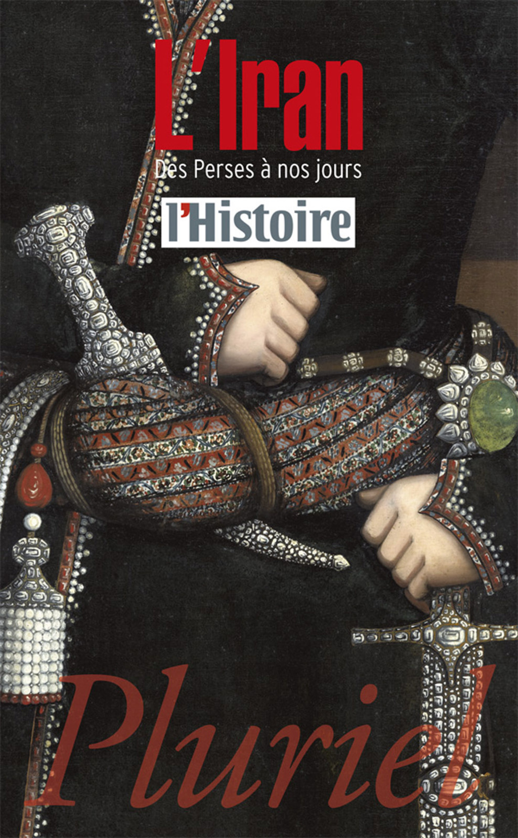 L’Iran Des perses à nos jours