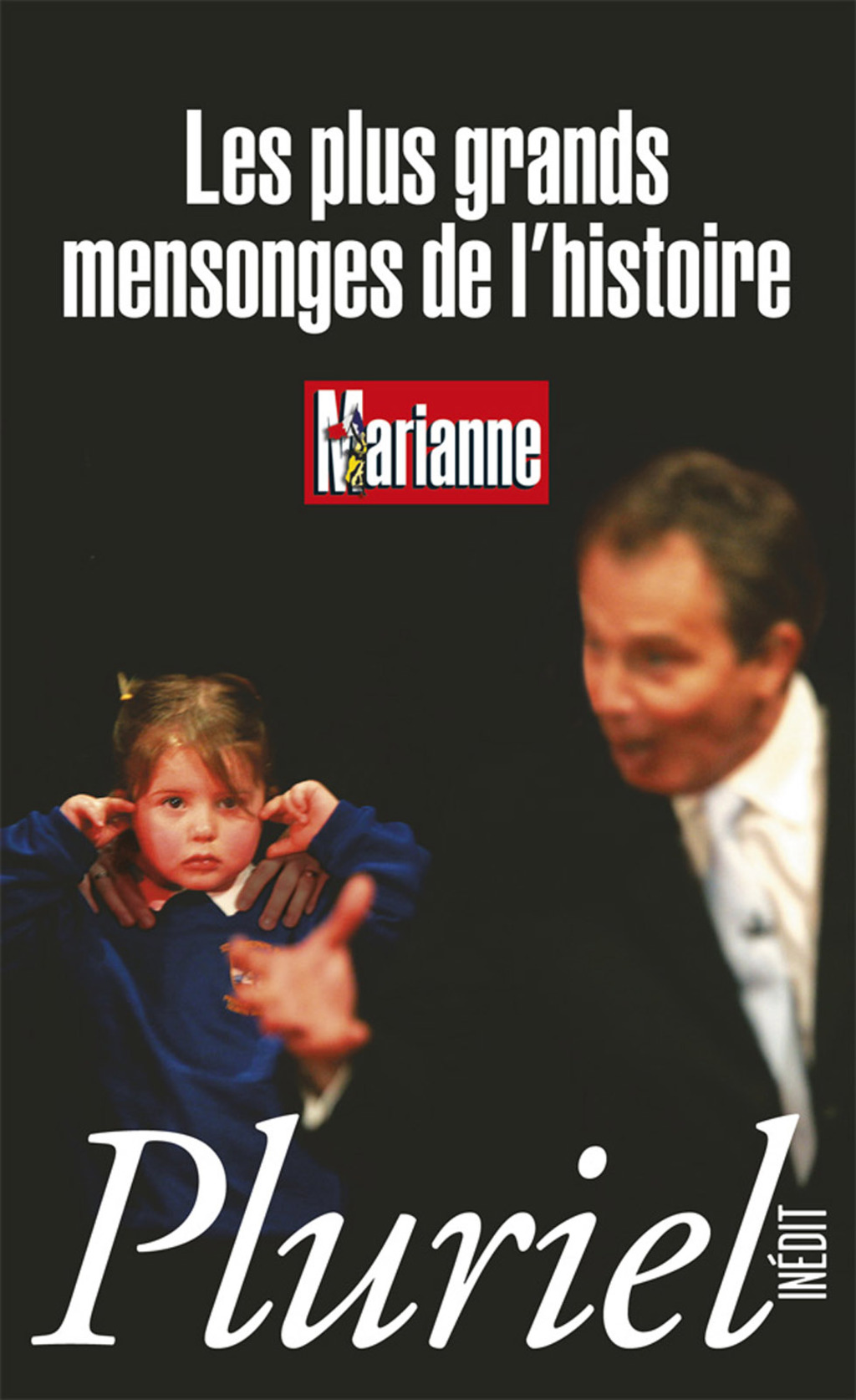Les plus grands mensonges de l’histoire