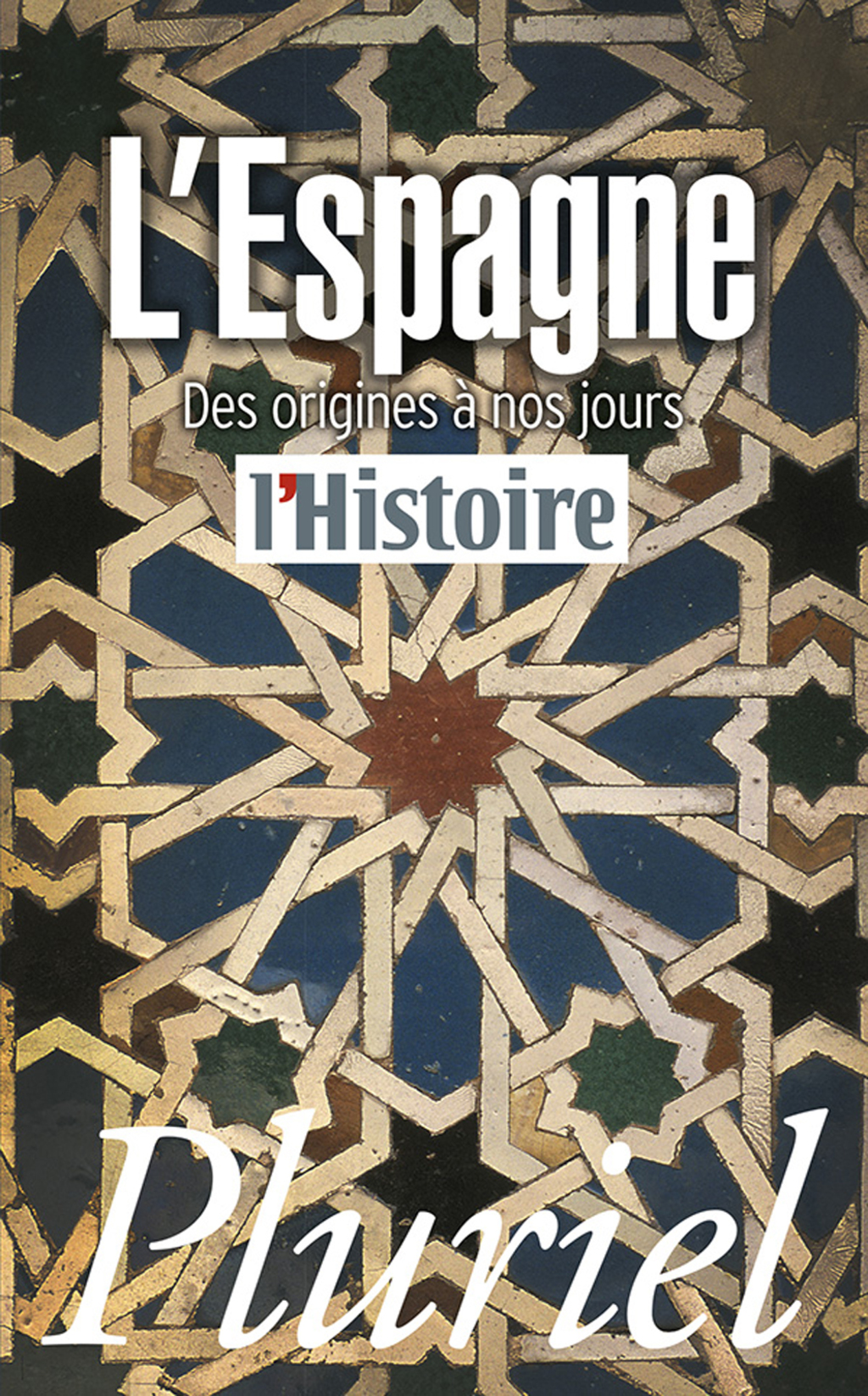 L’Espagne Des origines à nos jours