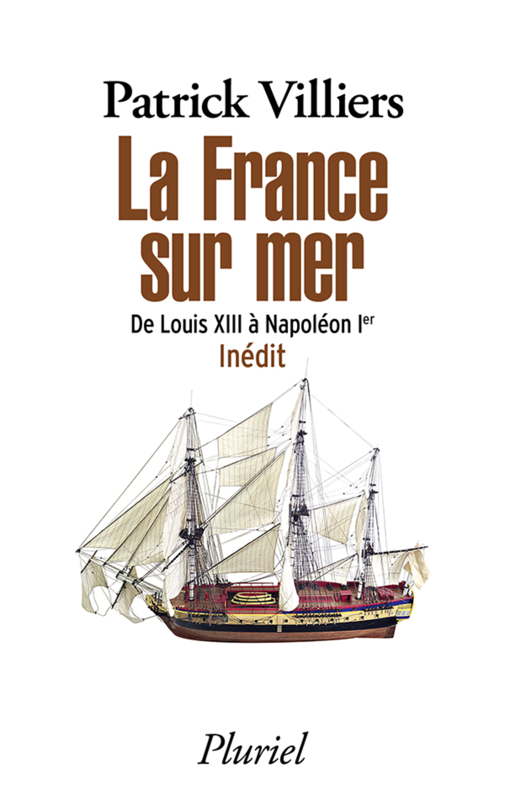 La France sur mer De Louis XIII à Napoléon Ier – Inédit