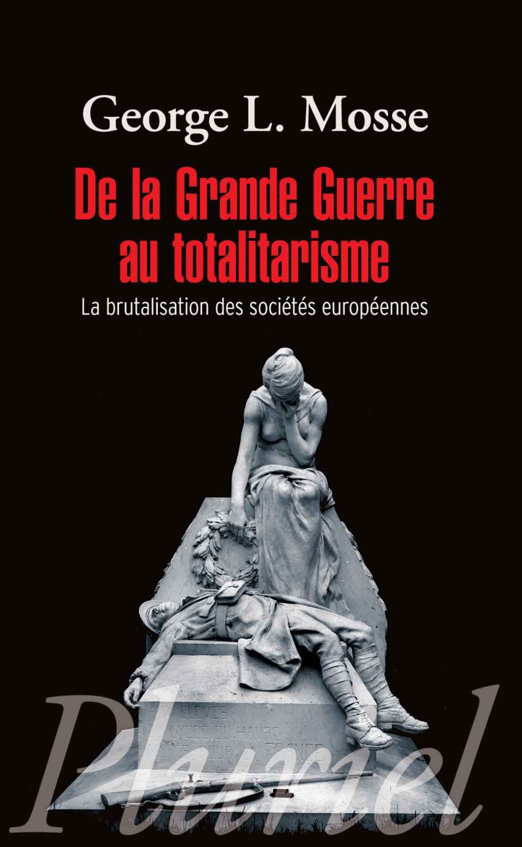 De la Grande Guerre au totalitarisme