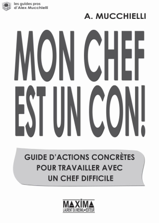 Cover image: Mon chef est un con ! 9782840016076