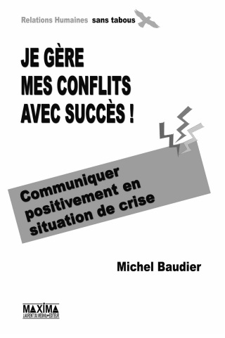 Cover image: Je gère mes conflits avec succès ! 9782840015826