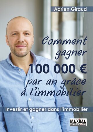 Cover image: Comment gagner 100.000 euros par an grâce à l'immobilier ! 9782818808337