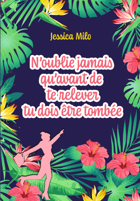 N'oublie jamais qu'avant de te relever tu dois être tombée - FULL INSTANT DOWNLOAD | PDF DOCX EPUB