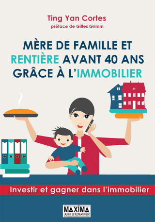 Cover image: Mère de famille et rentière avant 40 ans grâce à l'immobilier 9782818809723