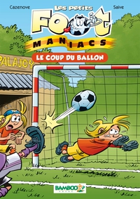 Cover image: Les petits Footmaniacs - poche tome 01 9782818909669