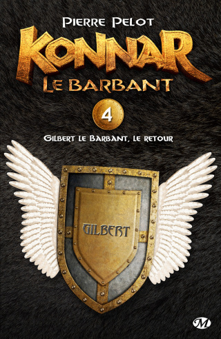 Cover image: Konnar le Barbant, T4 : Gilbert le Barbant, le retour 9782820505699