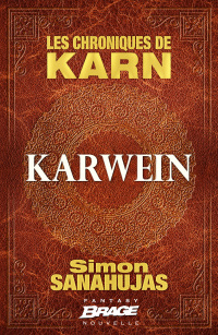 Cover image: Les Chroniques de Karn : Karwein 9782820525499
