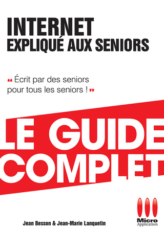 Cover image: Internet Expliqué Aux Séniors Guide Complet 9782822402187