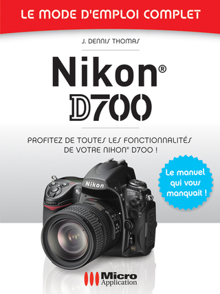 Cover image: Nikon D700 Mode d'Emploi Complet 9782300021756