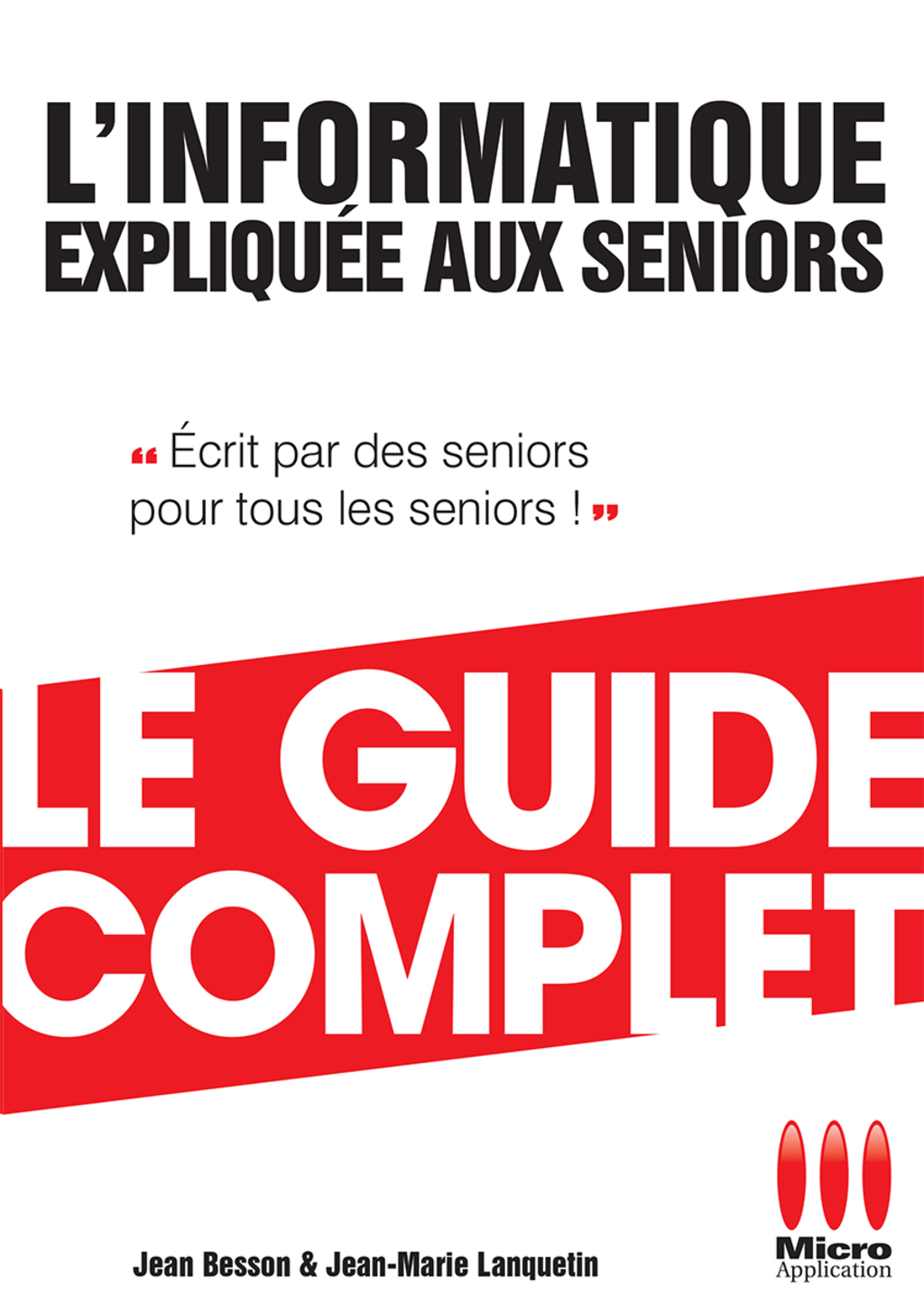 Informatique Expliquée Aux Séniors Guide Complet