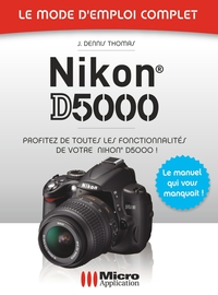Cover image: Nikon D5000 - Le mode d'emploi complet 9782300024689