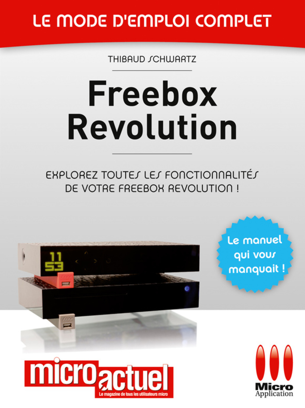 Freebox Révolution – Le mode d’emploi complet